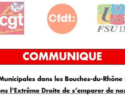 Municipales dans les Bouches-du-Rhône : Empêchons l’Extrême Droite de s’emparer de nos mairies !